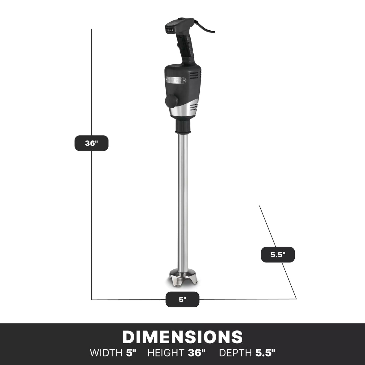 A black-handled, heavy duty immersion blender with a 21" stainless steel shaft stands upright. Text and lines indicate its dimensions: 36 inches tall, 5 inches wide, and 5.5 inches deep in white on a black background at the bottom.
