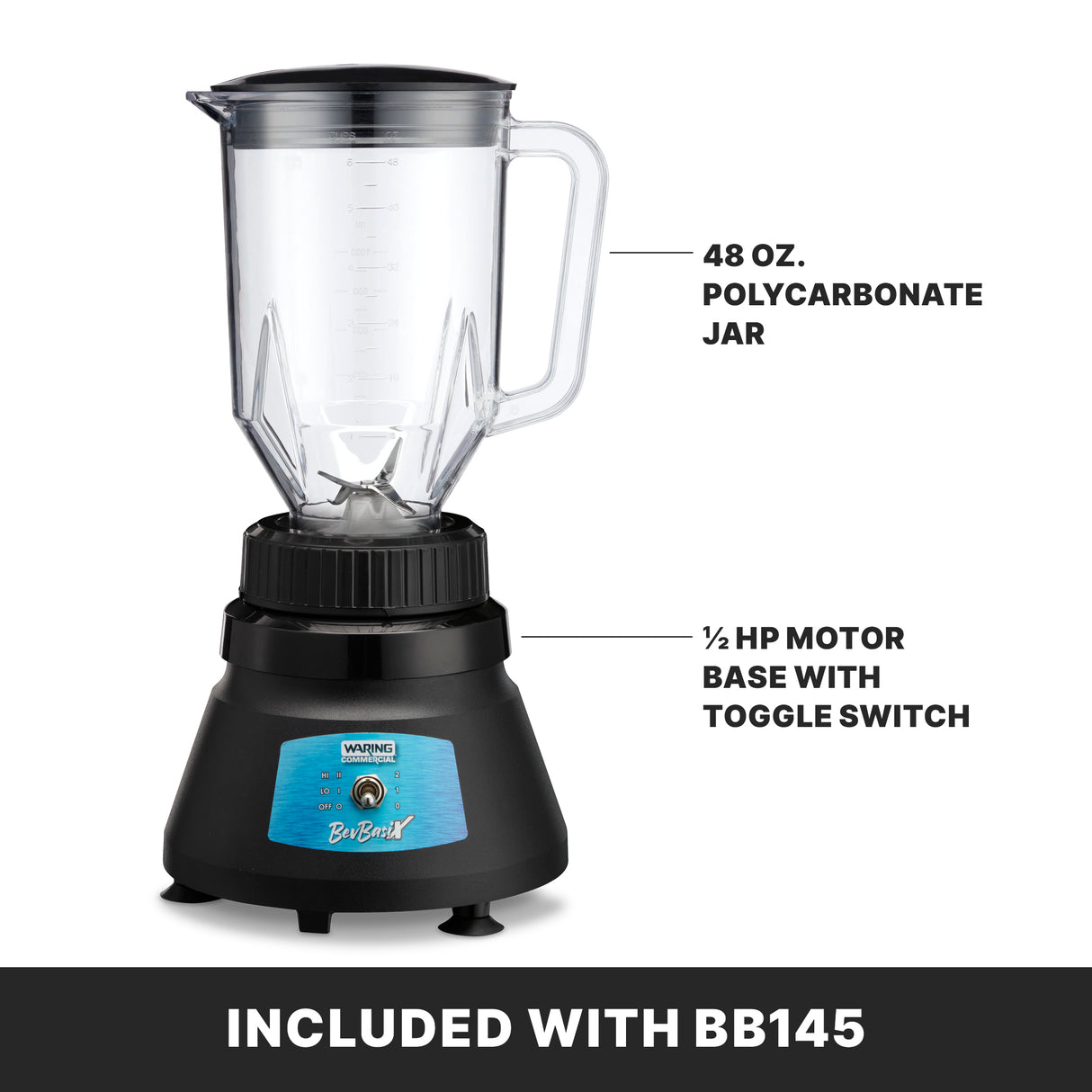 A bar blender with a clear 48 oz. copolyester container and black base featuring a blue label, toggle switch, and ½ HP motor. Heavy-duty stainless steel blade. Text notes these features and states, Included with BB145 at the bottom.
