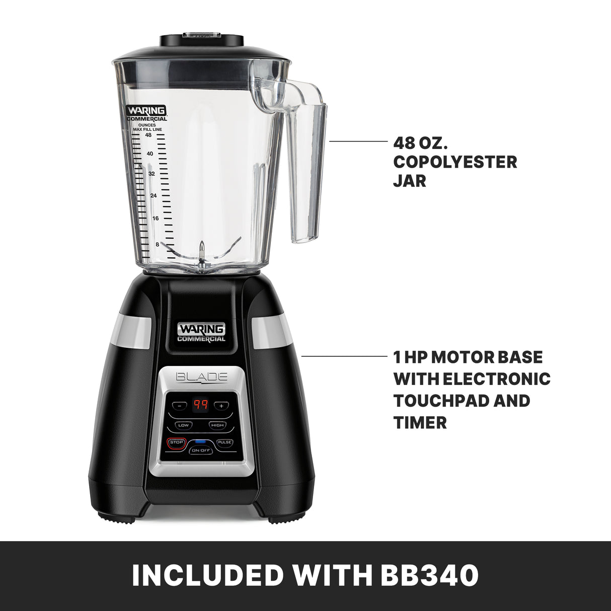 A Blade Bar Blender with a clear 48-oz. plastic container and handle sits on a black base featuring electronic touchpad controls and timer. Text labels point to the jar and motor base, with a caption below stating, “INCLUDED WITH BB340.”.