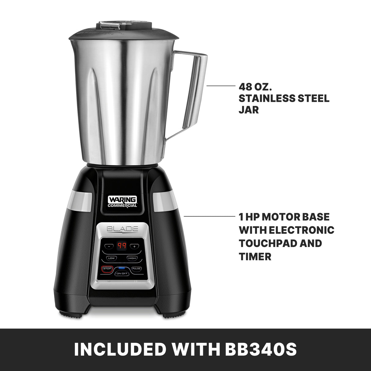A black and silver Blade Bar Blender with a 48 oz. stainless steel container and labeled parts. The black motor base features an electronic touchpad and timer. Text at the bottom reads, INCLUDED WITH BB340S.