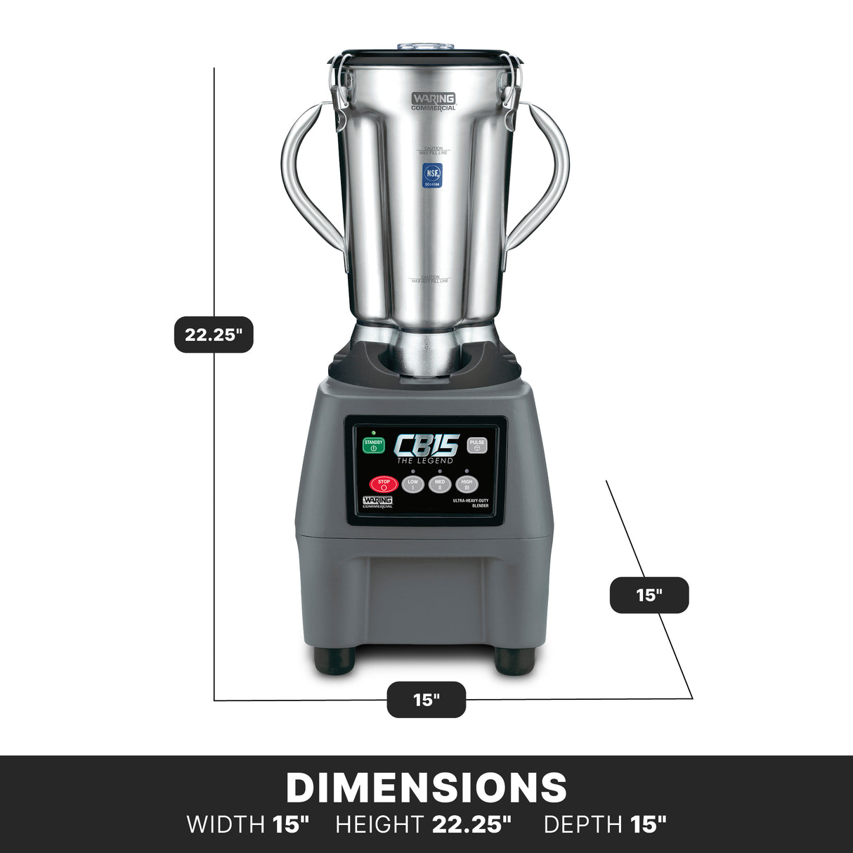 A Waring CB15 heavy-duty food blender with a stainless steel jar and two side handles is shown. The black base features buttons and a digital display. Dimensions are labeled: 15 width, 15 depth, and 22.25 height on a white background.