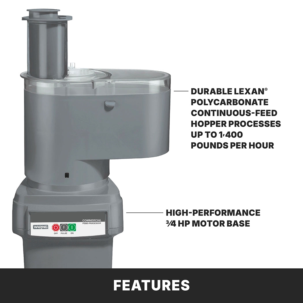 A Waring food processor with a gray Lexan polycarbonate hopper and continuous feed design. Durable hopper processes up to 1,400 pounds an hour with a high-performance 3/4-HP motor base. FEATURES appears at the bottom.