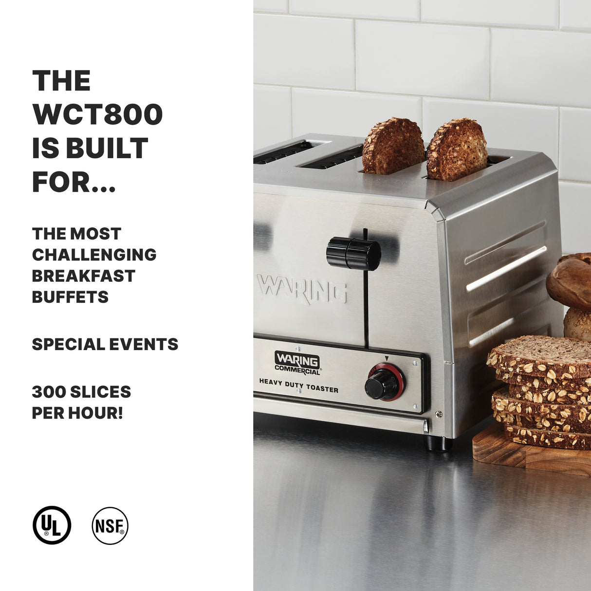 A stainless steel heavy-duty Commercial Toaster with two slots is toasting thick slices of multigrain bread on a kitchen counter. Text highlights its use for breakfast buffets, special events, and its capacity to toast 300 slices per hour. UL and NSF logos appear below.