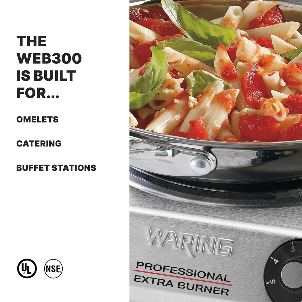 A stainless steel Waring professional extra burner with a cast iron burner supports a pot of penne pasta topped with tomato sauce and basil. Text on the left reads: “THE WEB300 IS BUILT FOR… omelets, catering, buffet stations.” UL and NSF logos appear below.