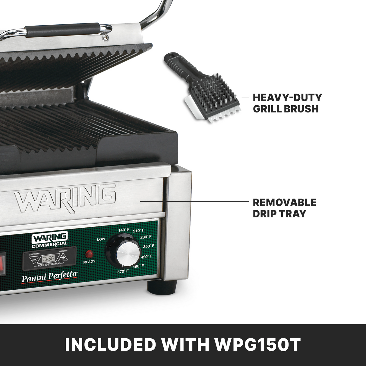 A compact panini grill with ribbed cast iron plates is shown with its lid open. Arrows highlight a heavy-duty grill brush above the grill and a removable drip tray below. A green control dial and indicator lights are visible. Text reads: “INCLUDED WITH WPG150T.”.