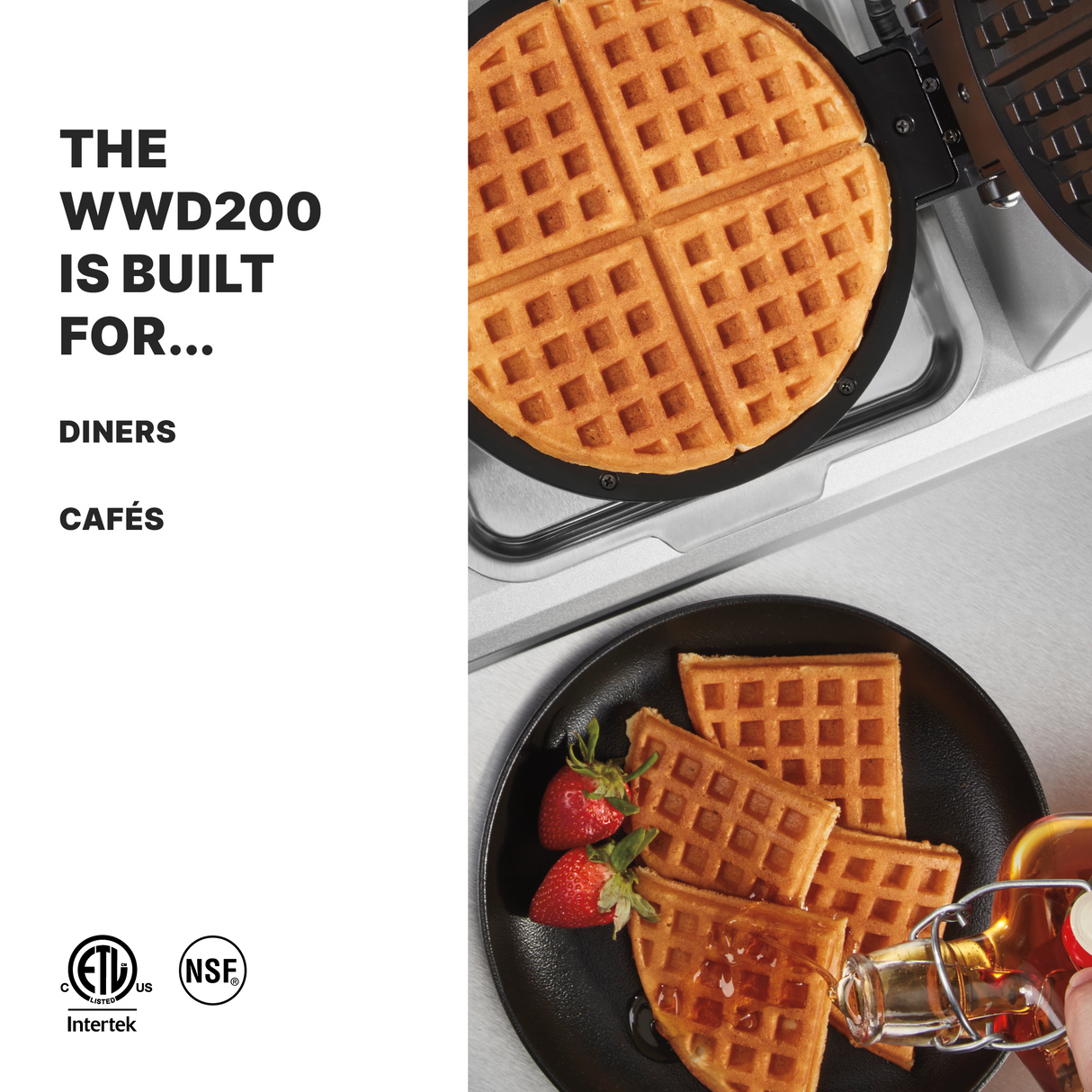 A golden waffle is cooking in the Waring WWD200 double waffle maker, while a black plate below holds four waffle quarters, strawberries, and is being drizzled with syrup. Text on the left reads: “THE WWD200 IS BUILT FOR… DINERS CAFÉS,” with certification logos beneath.