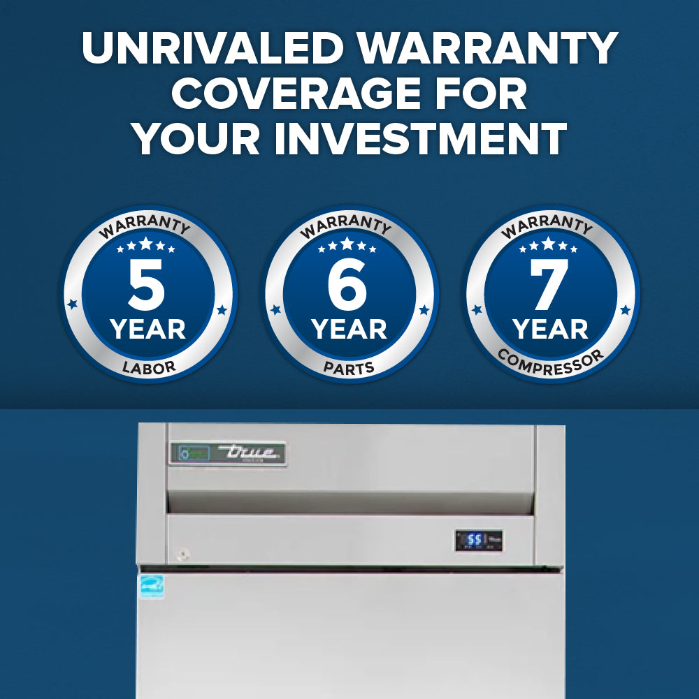 A blue background displays three warranty badges: “5 Year Labor,” “6 Year Parts,” and “7 Year Compressor.” Bold text reads “Unrivaled warranty coverage for your investment” above a silver True Refrigeration T-23F-HC commercial reach-in freezer with a digital display.