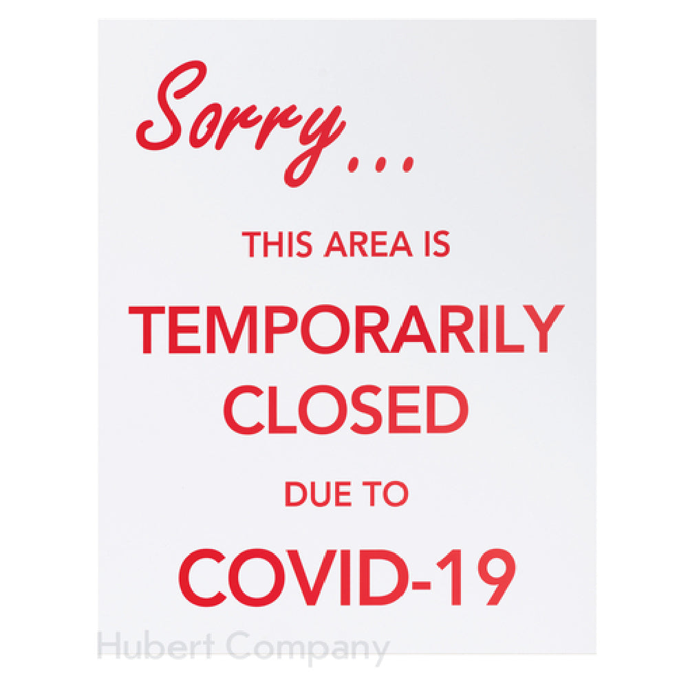 Hubert 41299 - Sign, "this Area Is Temporarily Closed Due To Covid-19", 22"W X 1/16" X 28"H