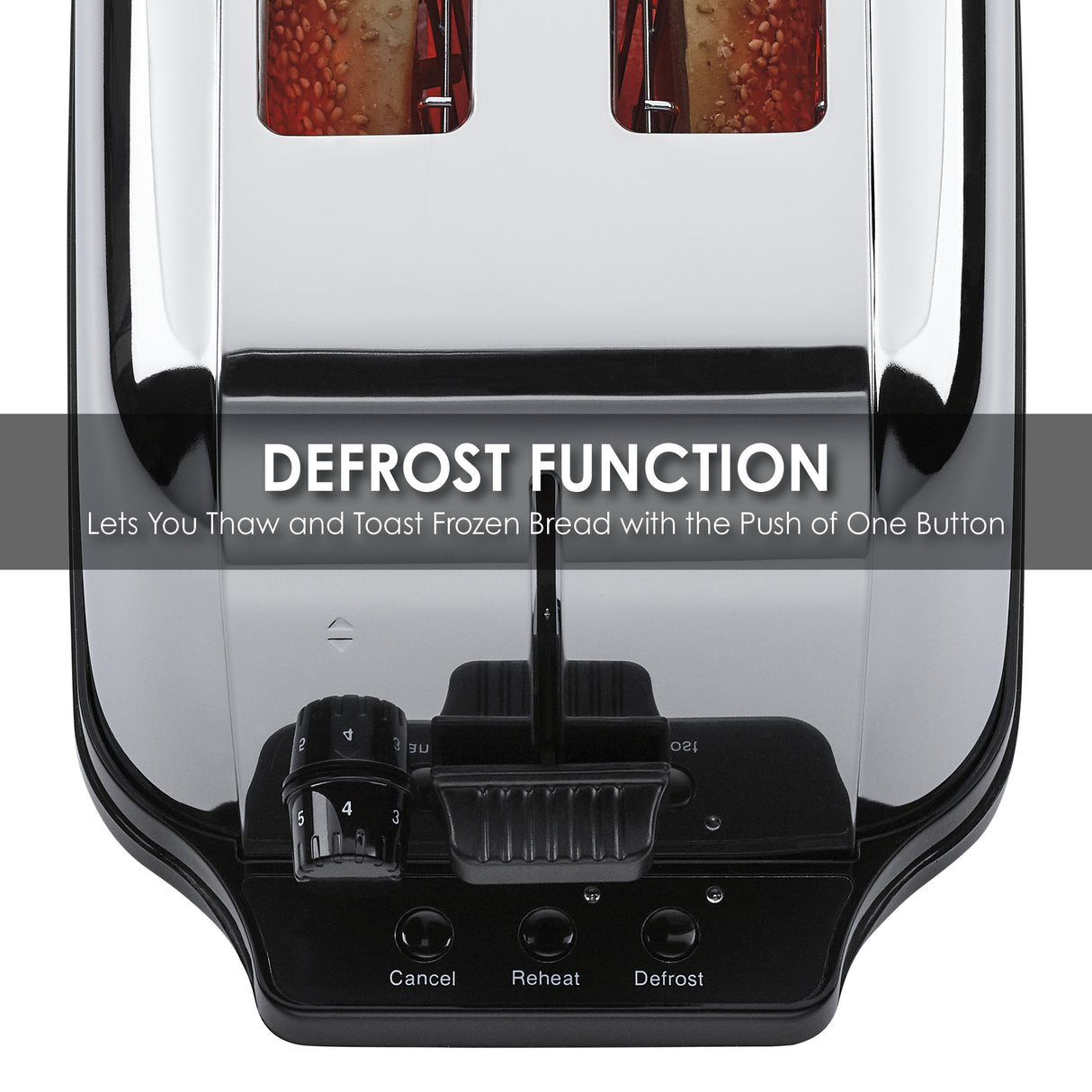 A close-up of a silver 4 slice toaster with extra long slots and two slices of bread inside, highlighting the defrost, reheat, and cancel buttons. Text overlay reads: DEFROST FUNCTION Lets You Thaw and Toast Frozen Bread with the Push of One Button.