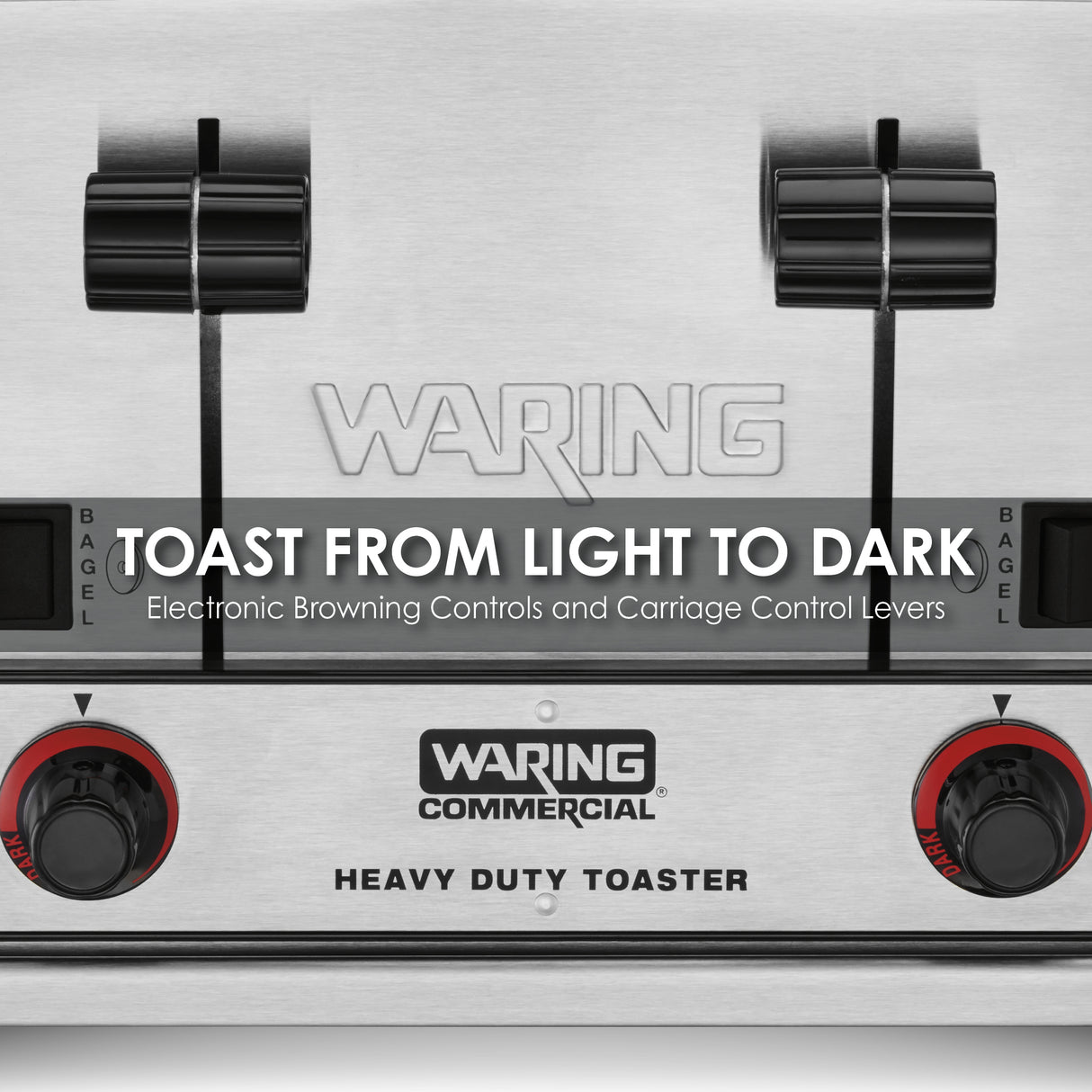 Close-up of a stainless steel Waring heavy-duty toaster with 4 slice capacity. Two black levers and red-banded control knobs are visible. Text reads: TOAST FROM LIGHT TO DARK. Electronic Browning Controls and Carriage Control Levers.