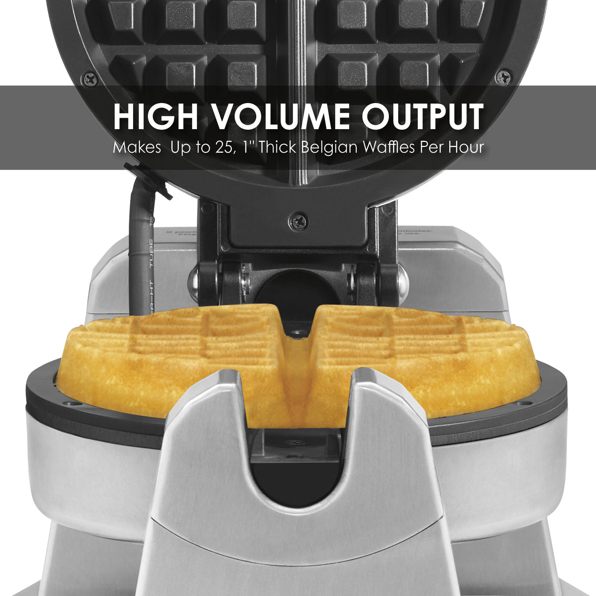A heavy-duty Belgian Waffle Maker with a golden, thick waffle inside. Text reads: “HIGH VOLUME OUTPUT Makes Up to 25, 1 Thick Belgian Waffles Per Hour.” Features durable stainless steel and non-stick plates for easy release.