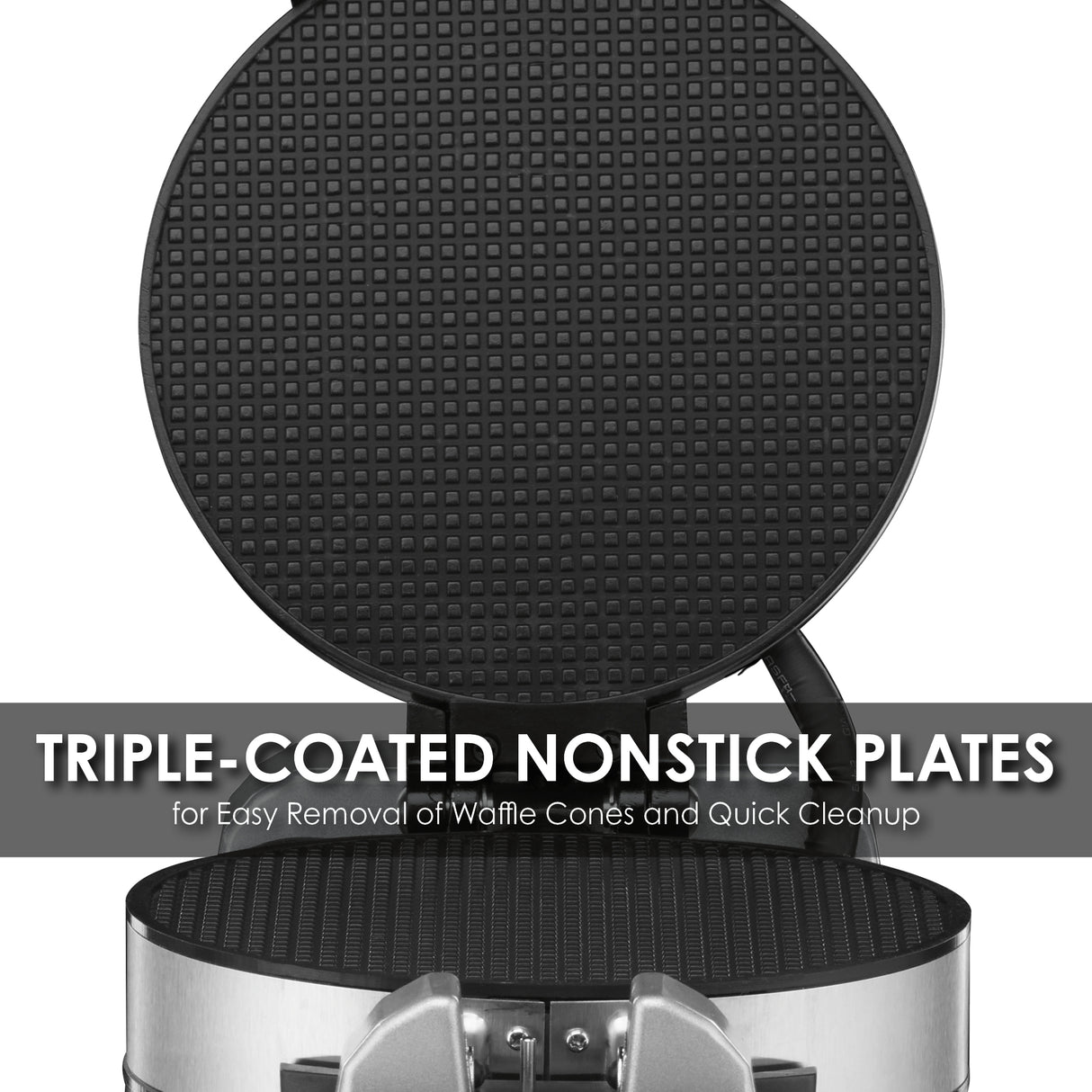 A close-up of a Waffle Cone Maker with double-layered, non-stick plates. The appliance is silver with a black cooking surface. Overlay text reads: “TRIPLE-COATED NONSTICK PLATES for Easy Removal of Waffle Cones and Quick Cleanup.”.