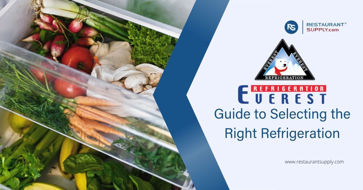 Everest - Guide to Selecting the Right Refrigeration for Catering