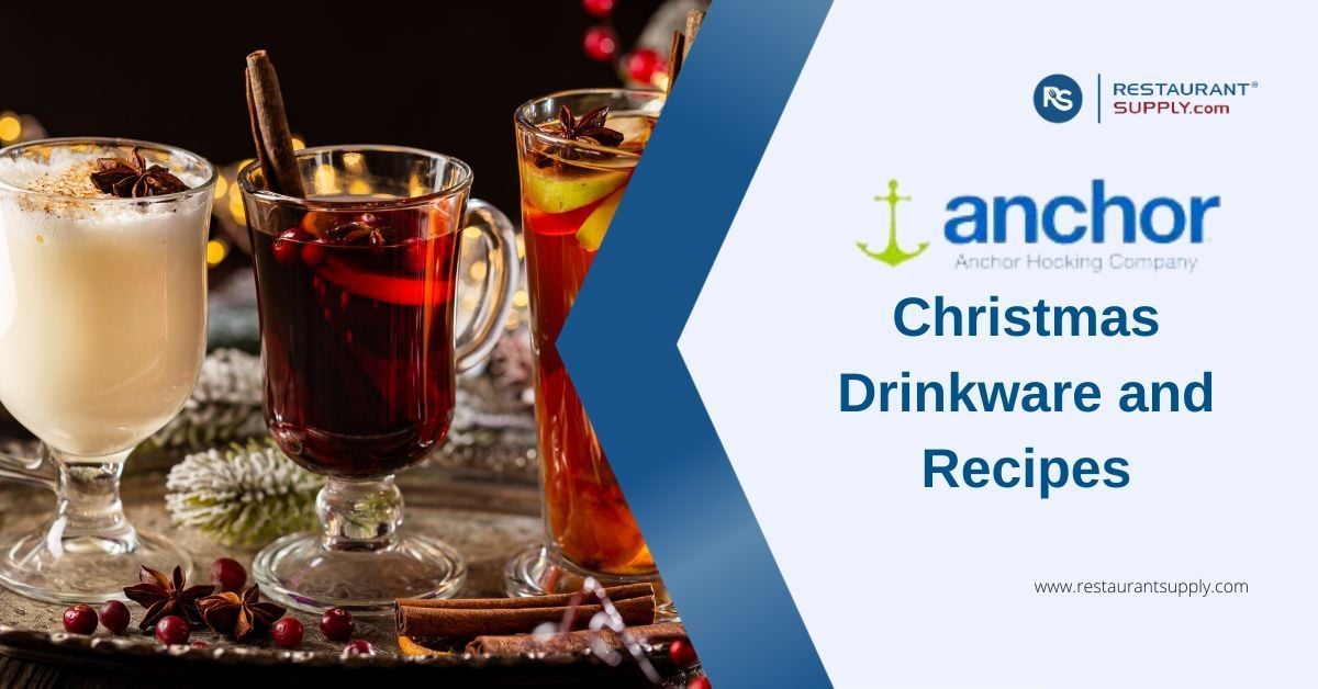 Anchor Hocking Christmas Drinkware and Recipes