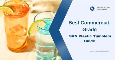 Best Commercial-Grade SAN Plastic Tumblers Guide