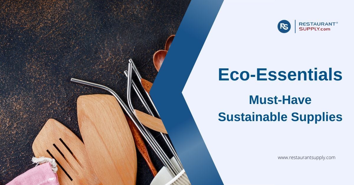 Eco-Essentials - Must-Have Sustainable Supplies for Your Kitchen