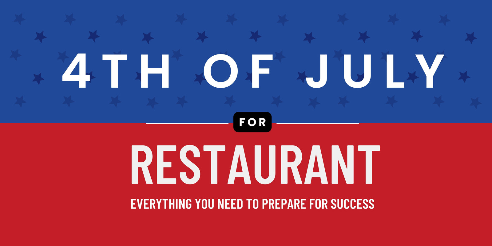 how-to-prepare-your-restaurant-for-july-4th