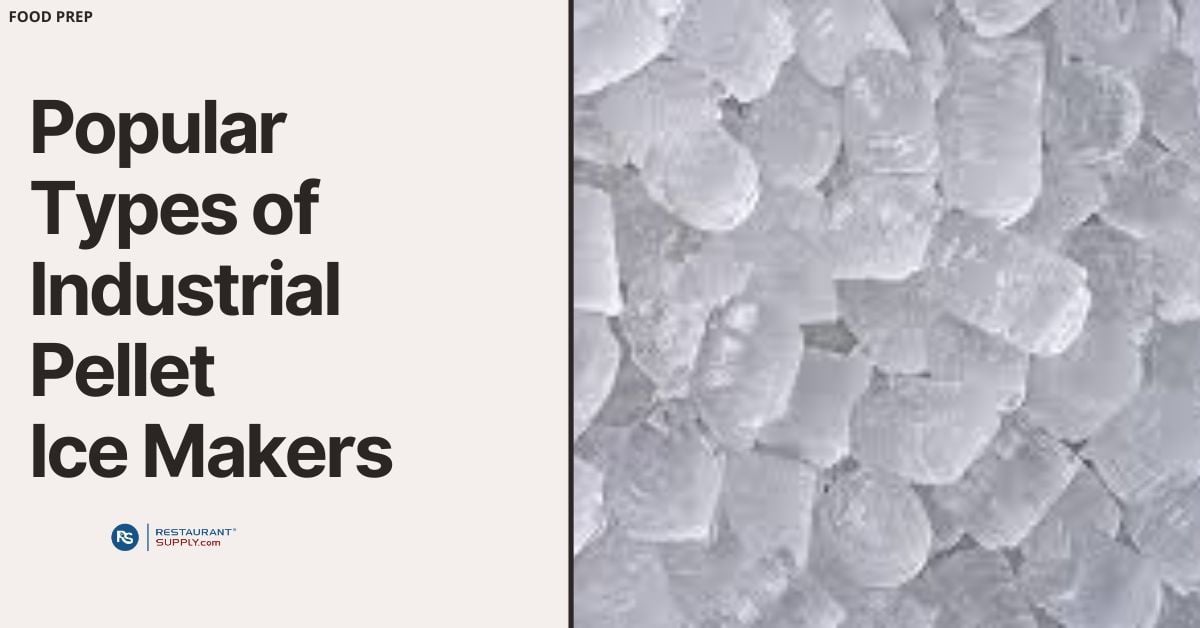 Popular Types of Industrial Pellet Ice Makers