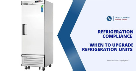 Refrigeration Compliance - When To Upgrade Refrigeration Units