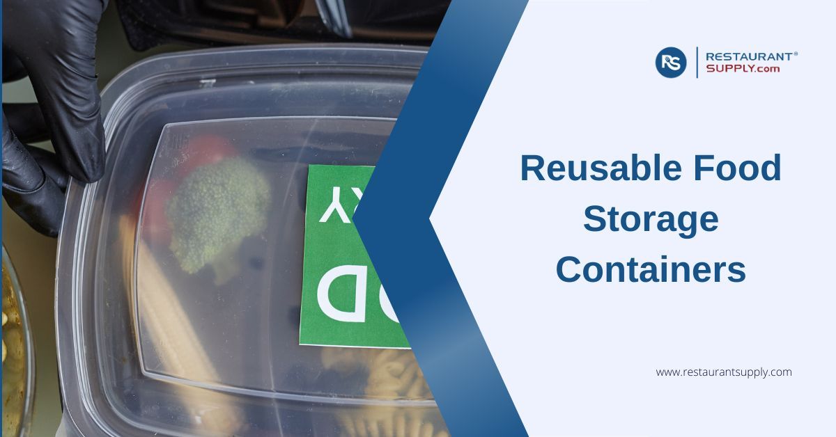 Reusable Food Storage Containers