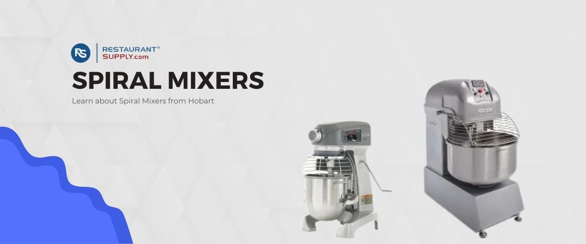 Spiral Mixers - Complete How To and Recipe Guide