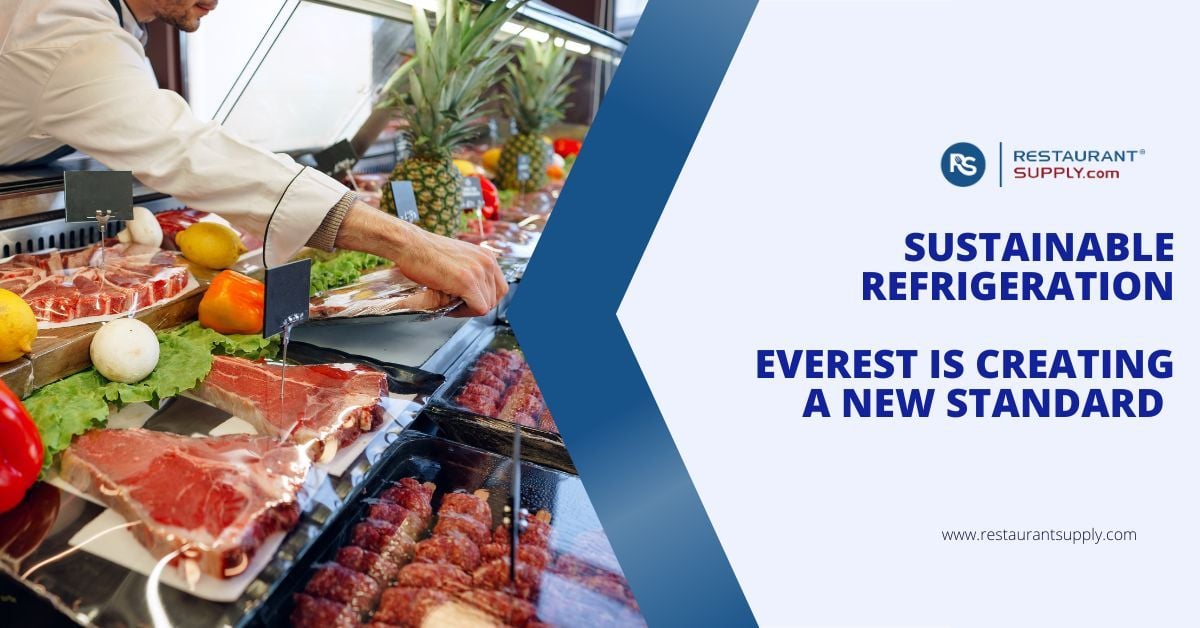 Sustainable Refrigeration - How Everest is creating a new standard for refrigeration