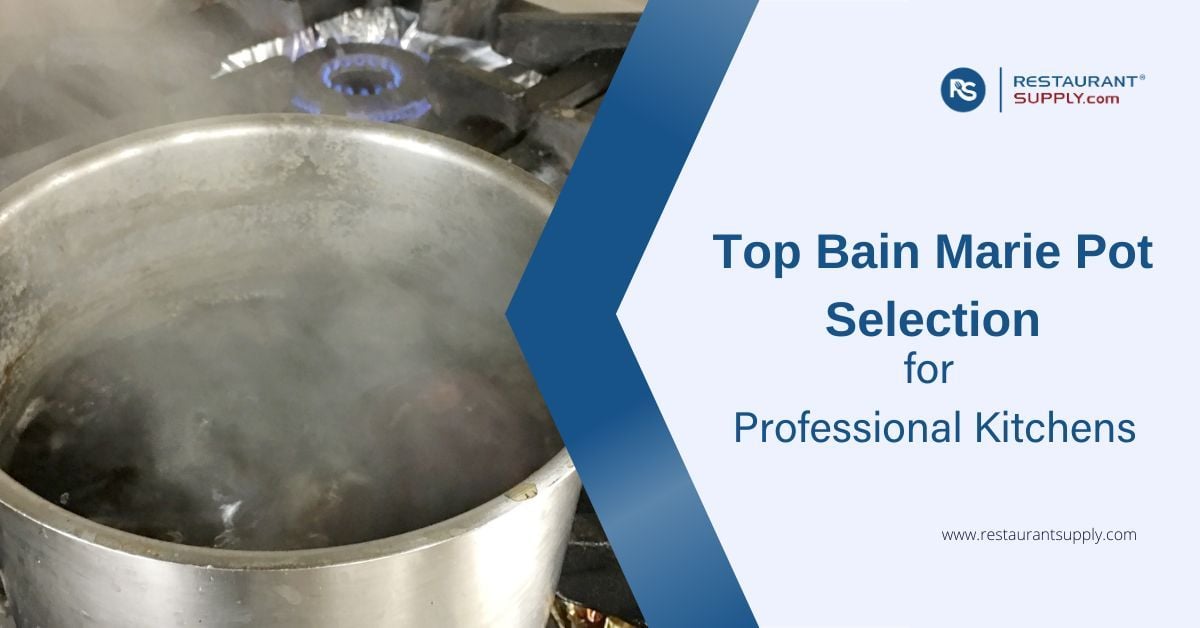 top-bain-marie-pot-selection-for-professional-kitchens