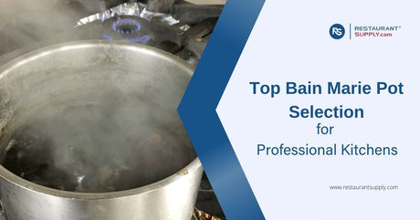 top-bain-marie-pot-selection-for-professional-kitchens