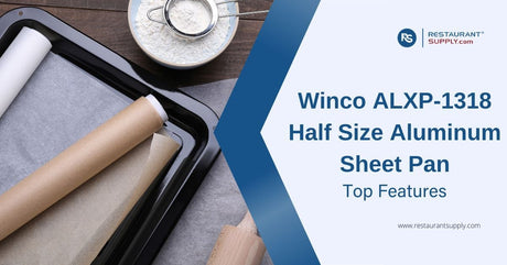 top-features-of-winco-alxp-1318-half-size-aluminum-sheet-pan