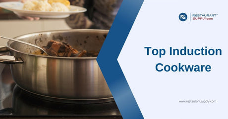 Top Induction Cookware for Commercial Kitchens: Buyers Guide