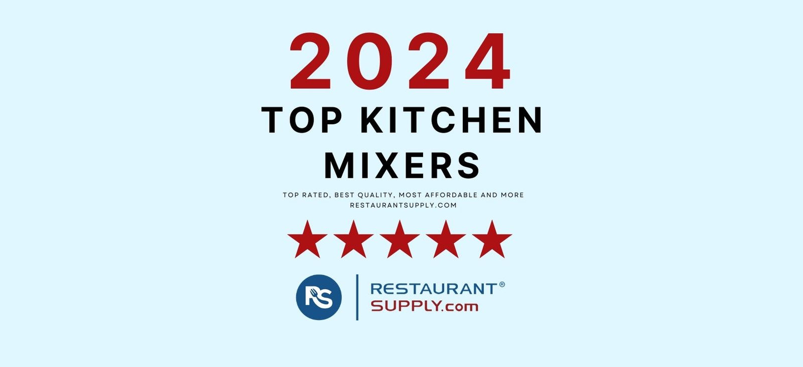 Top Kitchen Mixers 2024