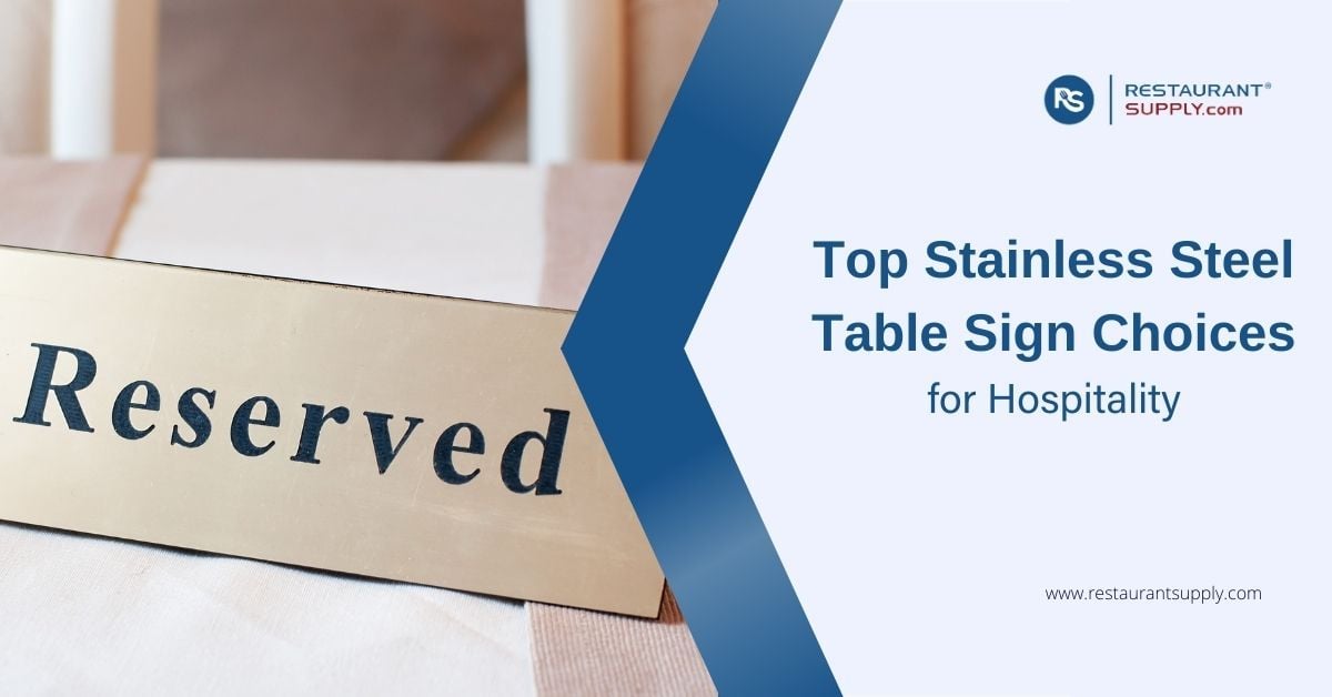 top-stainless-steel-table-sign-choices-for-hospitality
