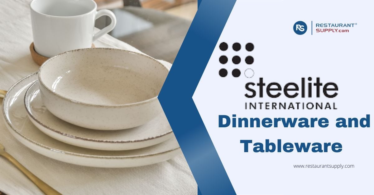 Explore Top Steelite International Dinnerware and Tableware