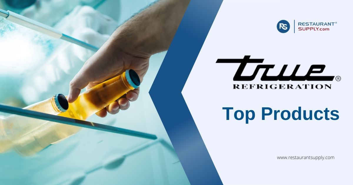 Top True Refrigeration Products