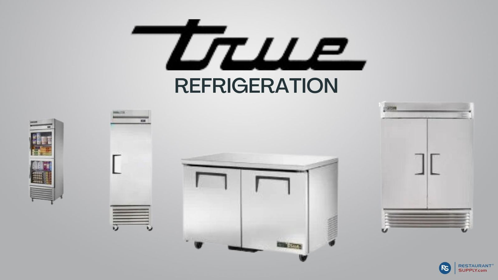 True Refrigerators for Commercial Use
