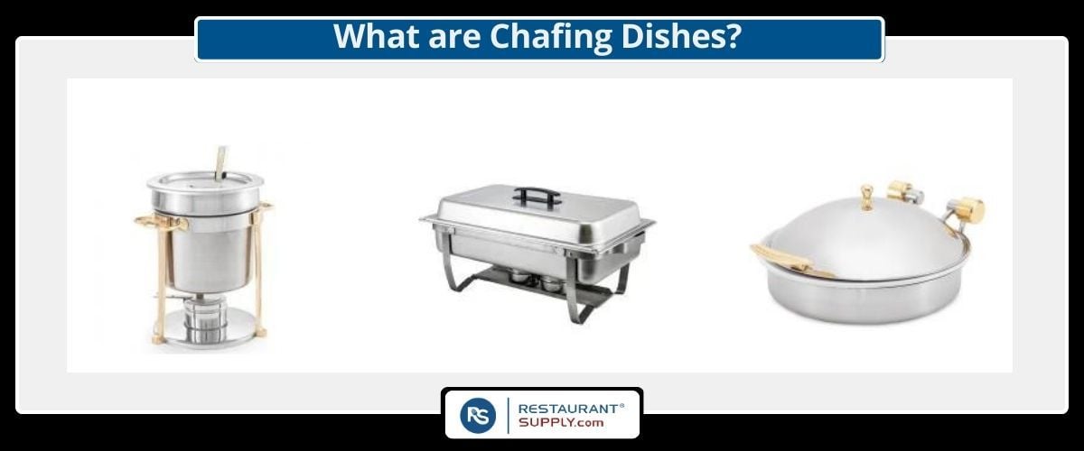 Chafing Dishes, Soup Chafers, Induction Chafers