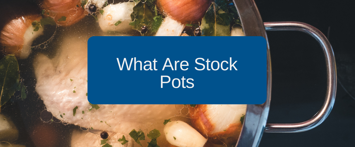 What is a Stock Pot