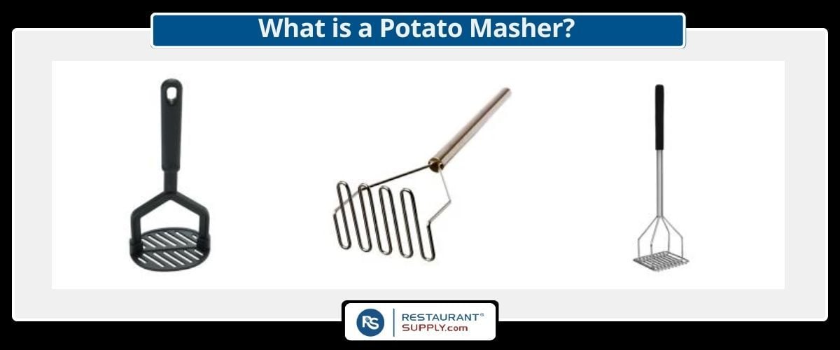 Potato Mashers, Smallwares, Commercial Kitchen Hand Tools