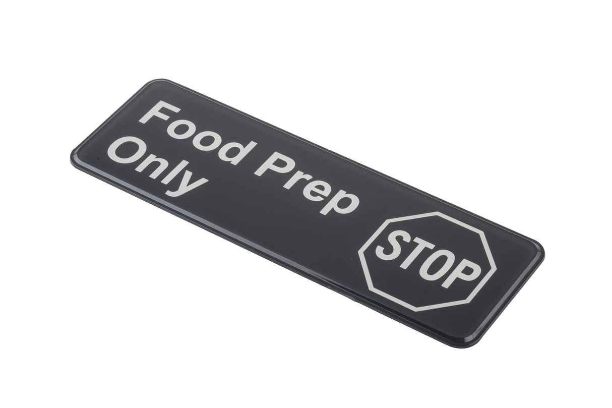A rectangular black self adhesive sign with white text reads Food Prep Only. An outlined octagon near the bottom right has the word STOP inside, resembling a stop sign, warning that this area is for food preparation only.