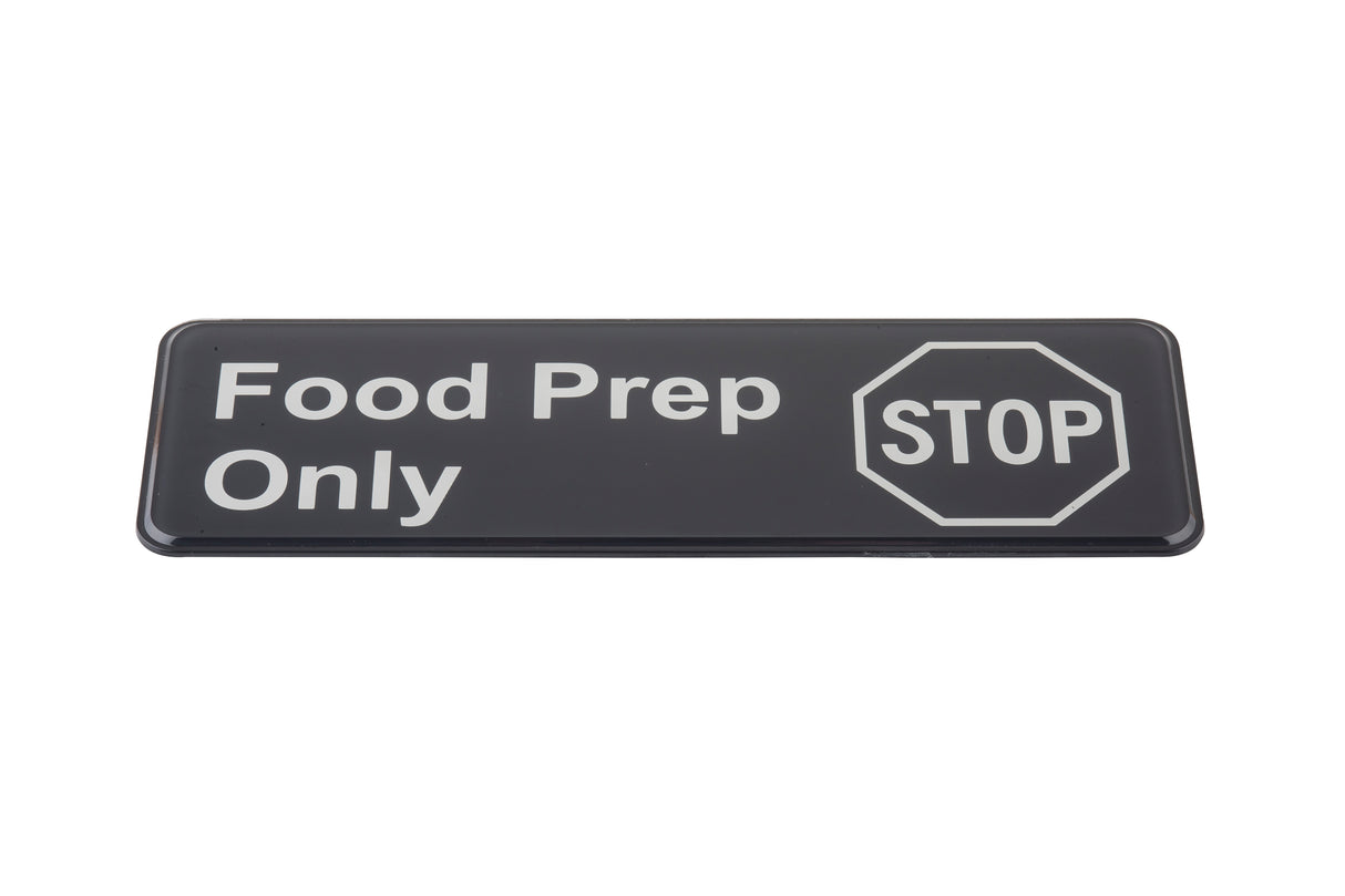 A self adhesive rectangular black sign with white text reads “Food Prep Only.” To the right, there’s an outline of a stop sign with “STOP” inside, both in white. The sign has rounded corners and a glossy finish.
