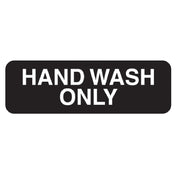 Vollrath 4504 Hand Wash Only Sign 3" X 9" White On Black