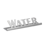 Service Ideas 1C-ST-WATER-SIGN Service Ideas Laser Cut ID/Table Sign 18/8 Stainless