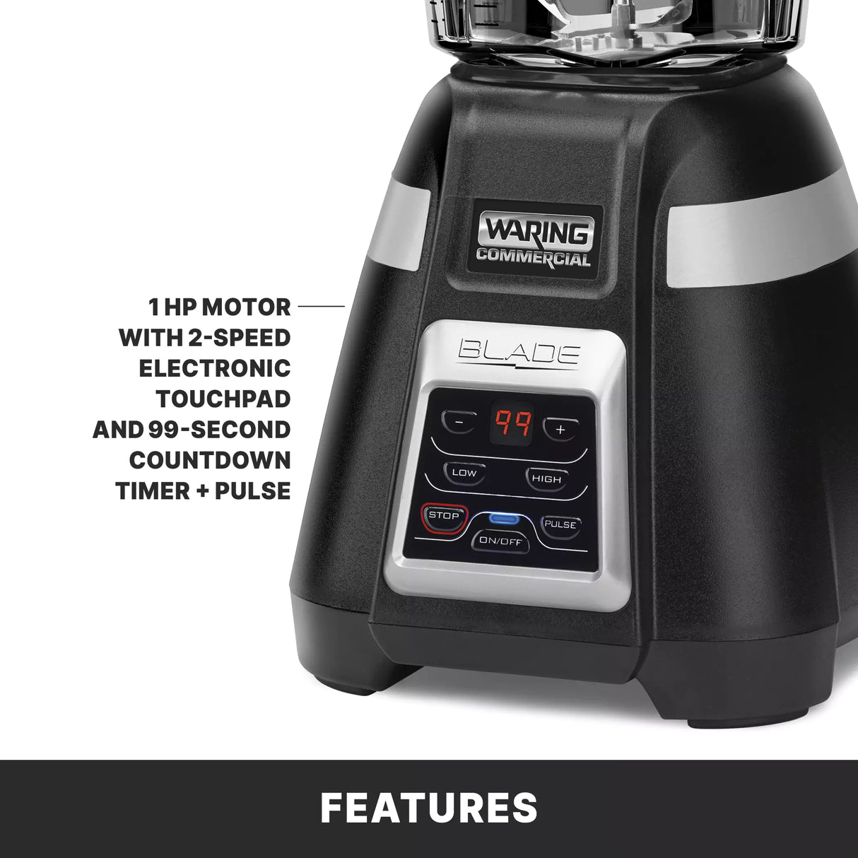 Close-up of a black Waring Commercial bar blender base with digital display showing 99, labeled buttons, and text highlighting its 1 HP motor, 2-speed electronic touchpad, 99-second countdown timer, and pulse function for international use.
