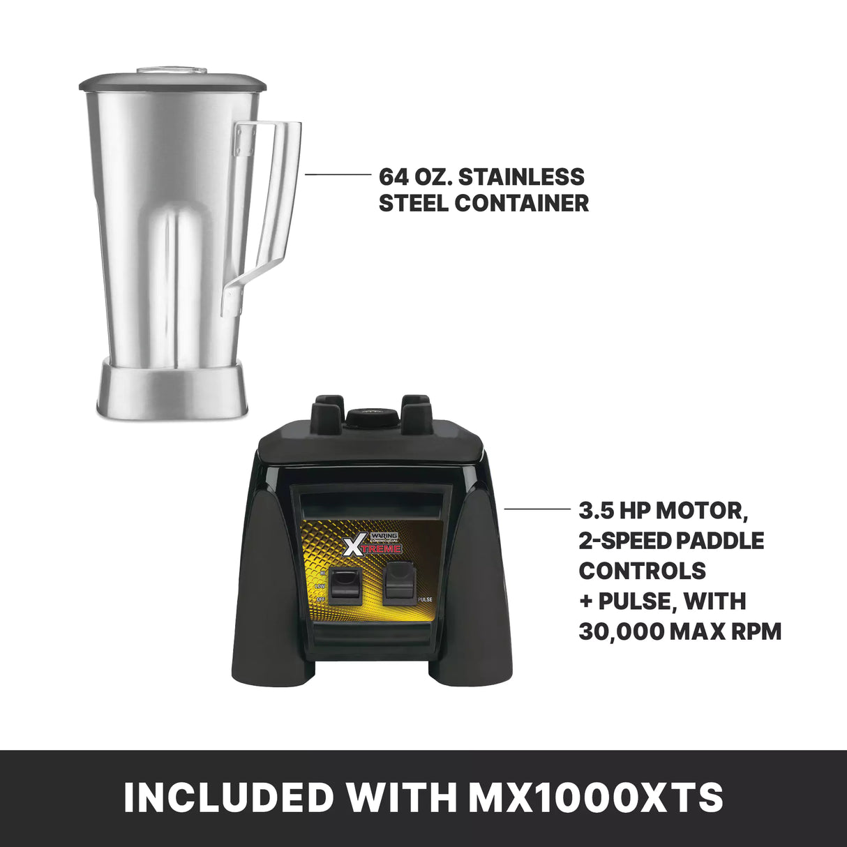 The image shows a 64 oz. stainless steel container above a black Xtreme Series Blender base with controls. Text highlights a powerful 3.5 HP motor, 2-speed paddle controls plus pulse, and 30,000 max RPM. Caption: INCLUDED WITH MX1000XTS.