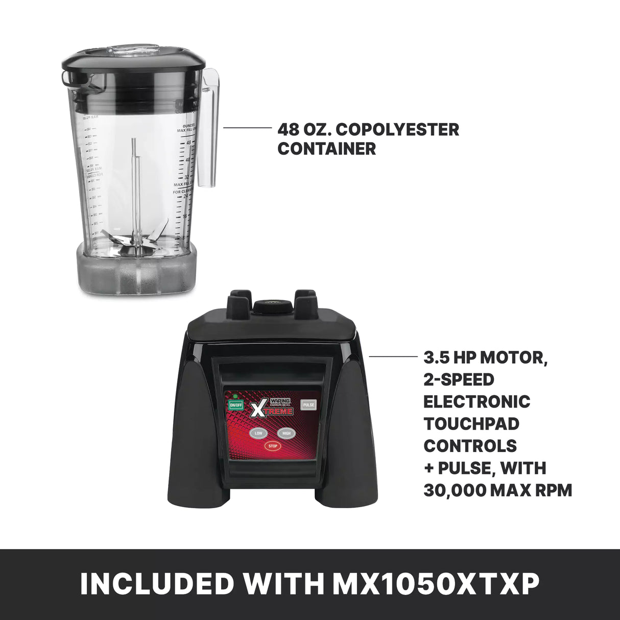 A 48 oz. BPA Free Blender container is shown next to a heavy duty blender base with a 3.5 HP motor, 2-speed electronic touchpad controls, pulse button, and 30,000 max RPM. Text at the bottom reads: Included with MX1050XTXP.