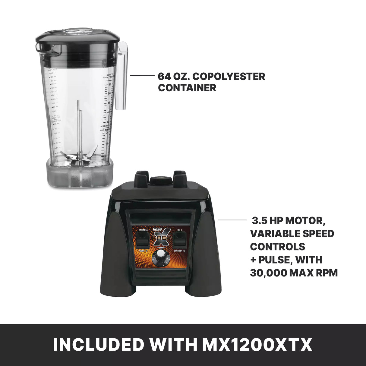 A 64 oz. clear copolyester container with lid is shown above a black Xtreme Series Blender base with dials and buttons. Text highlights the 3.5 HP blender’s variable speed, pulse control, and 30,000 max RPM. Banner reads: Included with MX1200XTX.