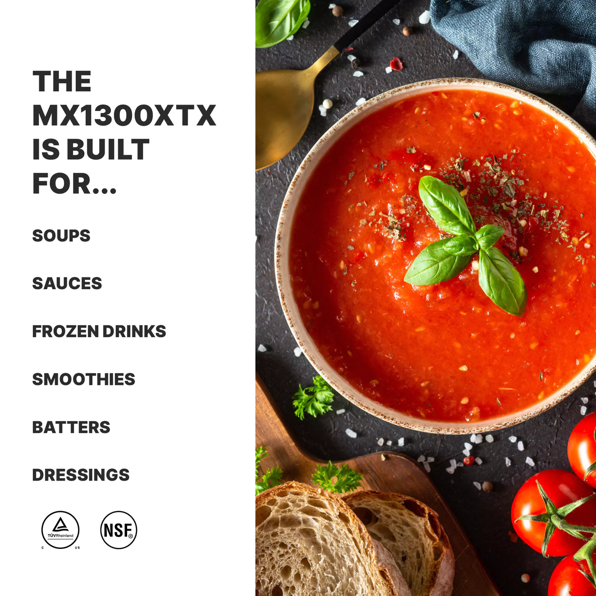 A bowl of tomato soup garnished with basil sits next to a spoon, bread, and tomatoes. On the left, text reads: The MX1300XTX Xtreme Series Blender is built for soups, sauces, frozen drinks, smoothies, batters, dressings—with two certification logos below.