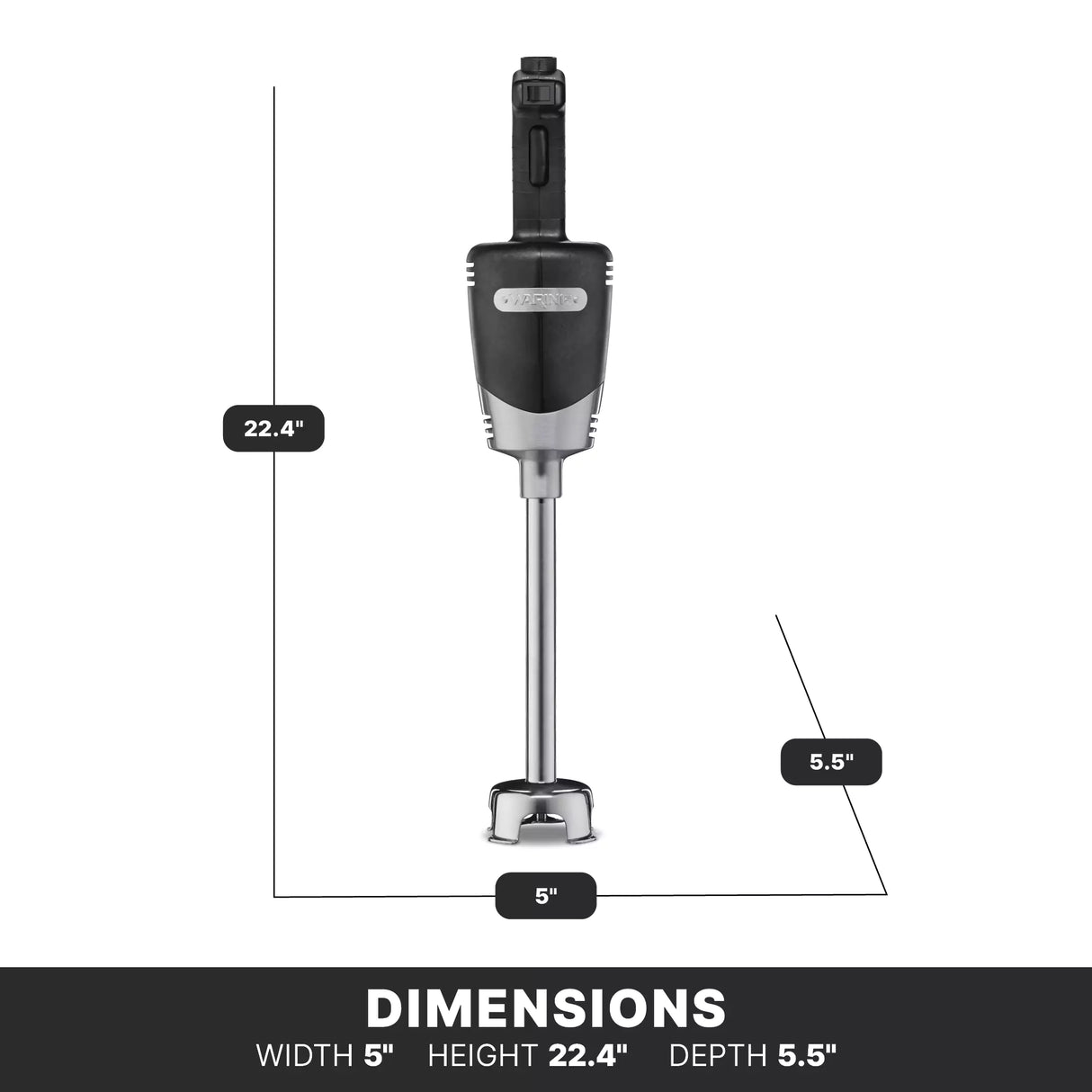 A black and silver medium duty immersion blender is shown upright. Its dimensions are marked: 22.4 inches tall, 5 inches wide, and 5.5 inches deep. A black box at the bottom lists: Width 5, Height 22.4, Depth 5.5.