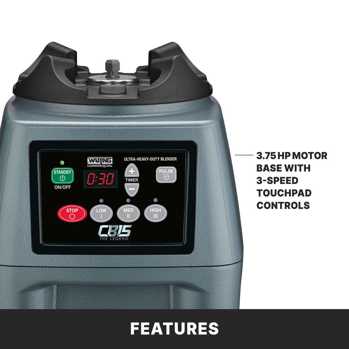 Close-up of a heavy-duty blender base with a digital touchpad panel showing power, stop, timer, speed, and pulse buttons. Text highlights the 3.75 HP motor and 3-speed touchpad controls. The bottom banner reads “FEATURES.”.