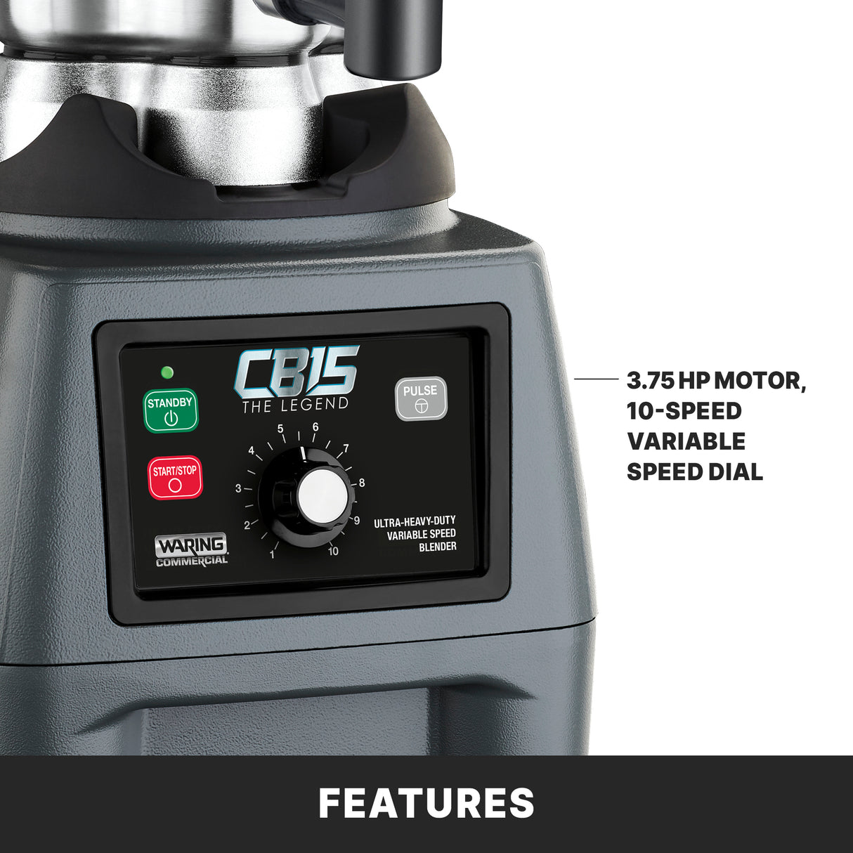 Close-up of a Waring CB15 heavy-duty Food Blender control panel, featuring green and red variable-speed buttons, a 1–10 speed dial, digital display, and text indicating a powerful 3.75 HP motor with 10-speed variable control.